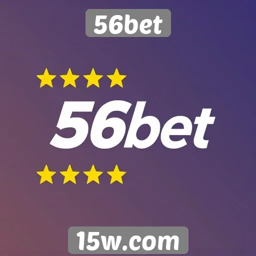 Análise da reputação do site 56bet entre os usuários